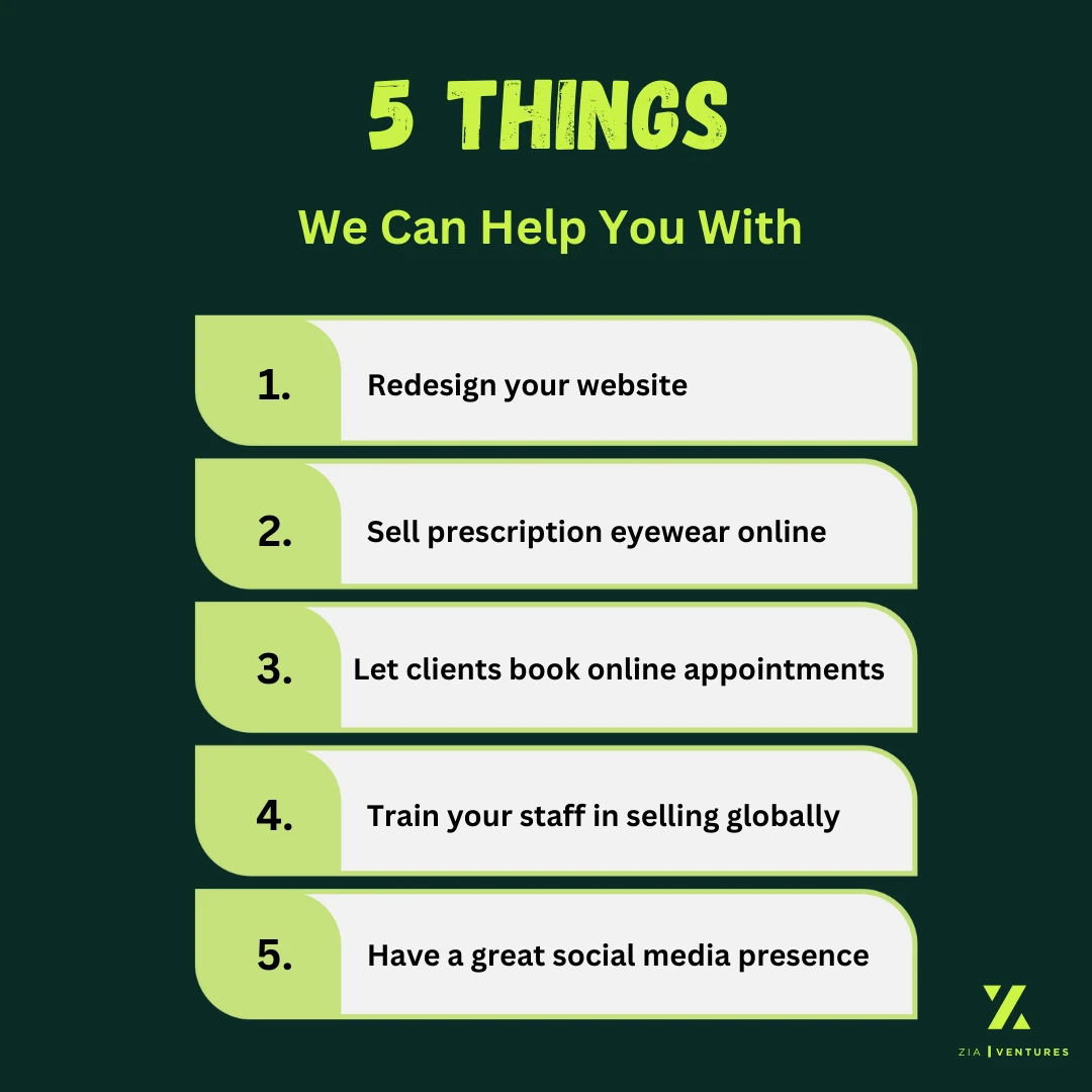 Five things Zia Ventures helps optical stores with